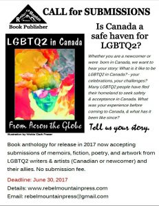 SUBMISSIONS CALL: Rebel Mountain Press book anthology @ LGBTQ2 in Canada, From Across the Globe | | |