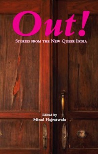 Out! Stories from the New Queer India