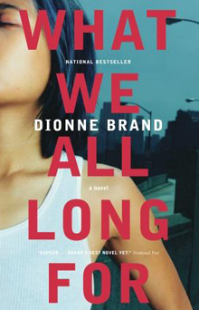 What We All Long For - Dionne Brand
