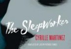 Cyrille Martinez - The Sleepworker