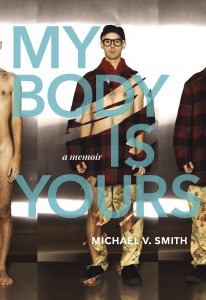 Michael V. Smith My Body Is Yours