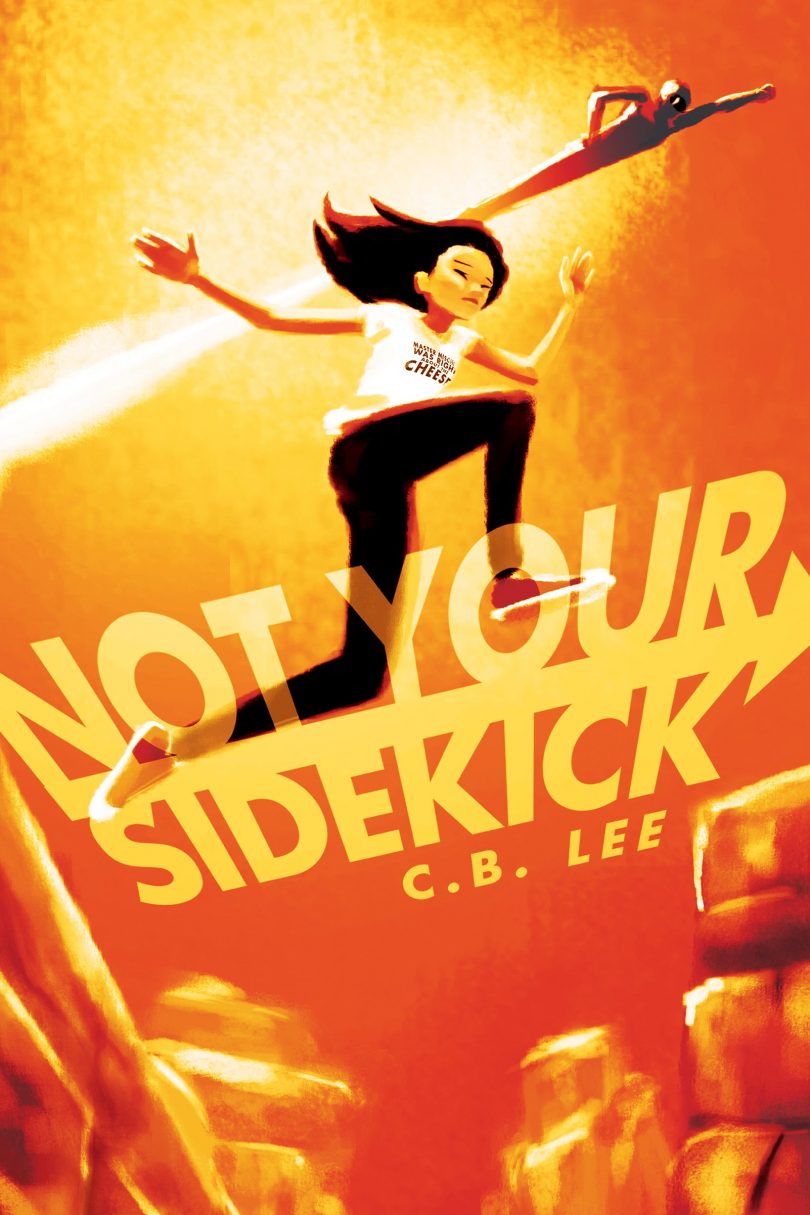 not your sidekick by cb lee not your sidekick by cb lee